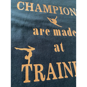 Champions Are Made At Training
