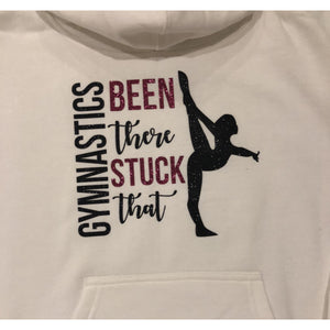 Been There Stuck That Gymnastics Gymnast Hoodie White